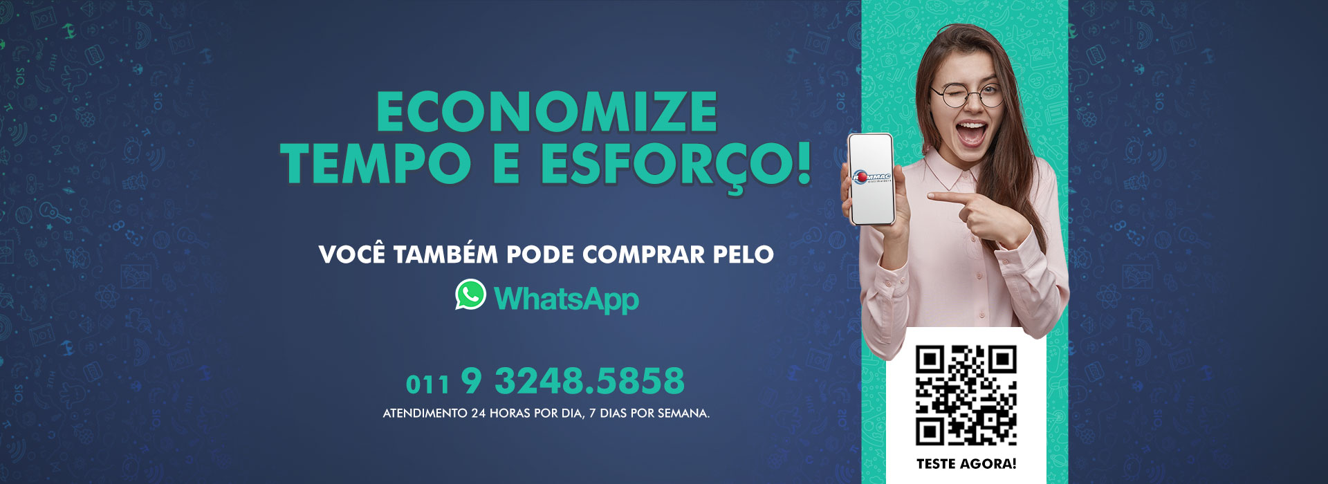 Economize tempo e esforço! Você também pode comprar pelo WhatsApp 11 93248-5858